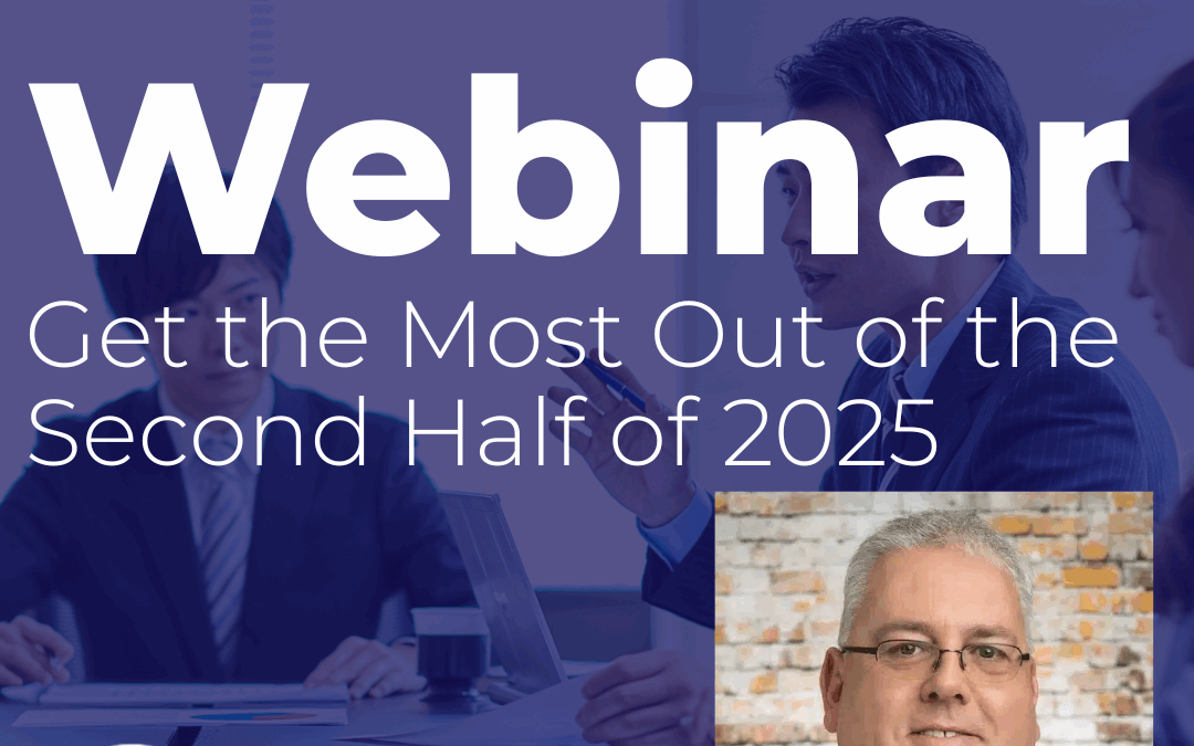 Halftime – Getting the Most Out of the Second Half of 2025 Webinar